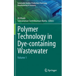 Polymer Technology in Dye-containing Wastewater: Volume 1