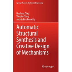 Automatic Structural Synthesis and Creative Design of Mechanisms