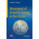 Movement of Acoustic Energy in the Ocean