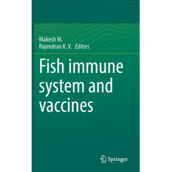 Fish immune system and vaccines