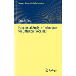 Functional Analytic Techniques for Diffusion Processes