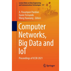 Computer Networks, Big Data and IoT: Proceedings of ICCBI 2021