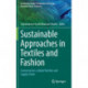 Sustainable Approaches in Textiles and Fashion: Consumerism, Global Textiles and Supply Chain