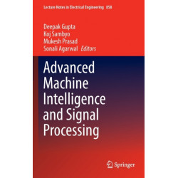 Advanced Machine Intelligence and Signal Processing