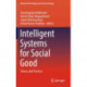 Intelligent Systems for Social Good: Theory and Practice