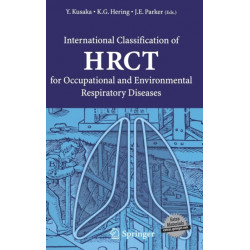 International Classification of HRCT for Occupational and Environmental Respiratory Diseases