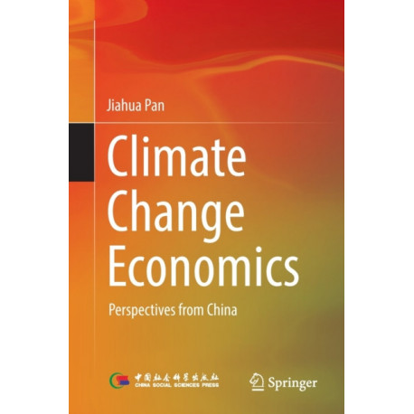 Climate Change Economics: Perspectives from China
