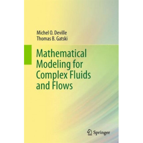 Mathematical Modeling for Complex Fluids and Flows