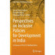 Perspectives on Inclusive Policies for Development in India: In Honour of Prof. R. Radhakrishna
