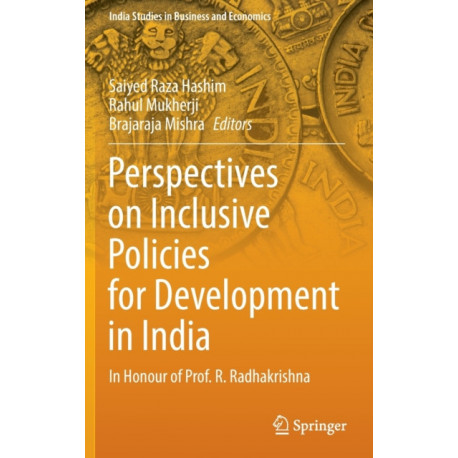 Perspectives on Inclusive Policies for Development in India: In Honour of Prof. R. Radhakrishna