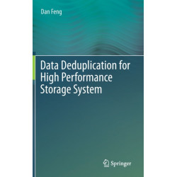 Data Deduplication for High Performance Storage System