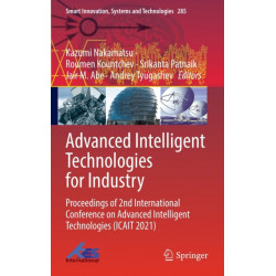 Advanced Intelligent Technologies for Industry: Proceedings of 2nd International Conference on Advanced Intelligent Technologies (ICAIT 2021)