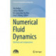 Numerical Fluid Dynamics: Methods and Computations
