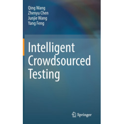 Intelligent Crowdsourced Testing