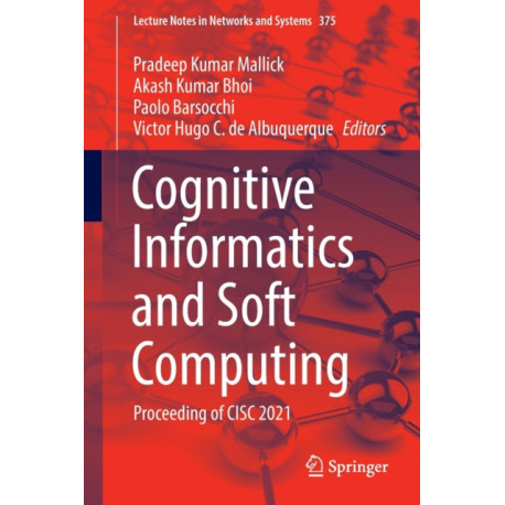 Cognitive Informatics and Soft Computing: Proceeding of CISC 2021