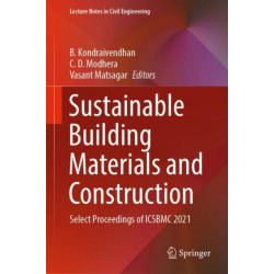 Sustainable Building Materials and Construction: Select Proceedings of ICSBMC 2021