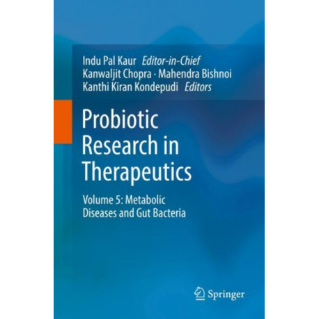 Probiotic Research in Therapeutics: Volume 5: Metabolic Diseases and Gut Bacteria