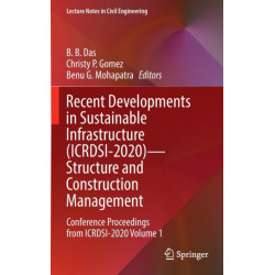 Recent Developments in Sustainable Infrastructure (ICRDSI-2020)—Structure and Construction Management: Conference Proceedings from ICRDSI-2020 Volume 1
