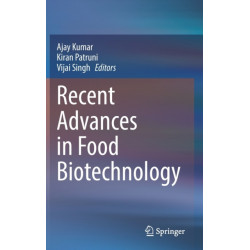 Recent Advances in Food Biotechnology