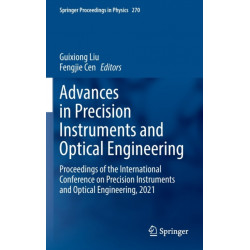 Advances in Precision Instruments and Optical Engineering: Proceedings of the International Conference on Precision Instruments and Optical Engineering, 2021