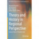 Theory and History in Regional Perspective: Essays in Honor of Yasuhiro Sakai