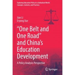 “One Belt and One Road” and China’s Education Development: A Policy Analysis Perspective