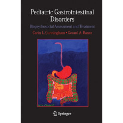 Pediatric Gastrointestinal Disorders: Biopsychosocial Assessment and Treatment