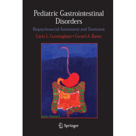 Pediatric Gastrointestinal Disorders: Biopsychosocial Assessment and Treatment