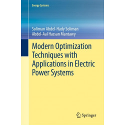 Modern Optimization Techniques with Applications in Electric Power Systems