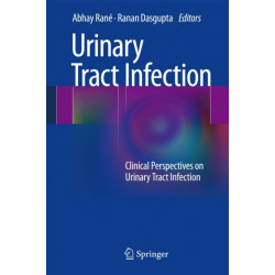 Urinary Tract Infection: Clinical Perspectives on Urinary Tract Infection