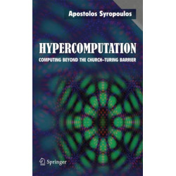 Hypercomputation: Computing Beyond the Church-Turing Barrier