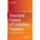 Structural Science of Crystalline Polymers: Basic Concepts and Practices