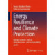 Energy Resilience and Climate Protection: Energy systems, critical infrastructures, and sustainability goals