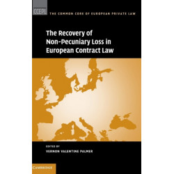 The Recovery of Non-Pecuniary Loss in European Contract Law