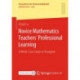 Novice Mathematics Teachers’ Professional Learning: A Multi-Case Study in Shanghai
