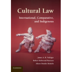 Cultural Law: International, Comparative, and Indigenous