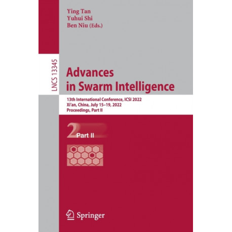 Advances in Swarm Intelligence: 13th International Conference, ICSI 2022, Xi'an, China, July 15–19, 2022, Proceedings, Part II