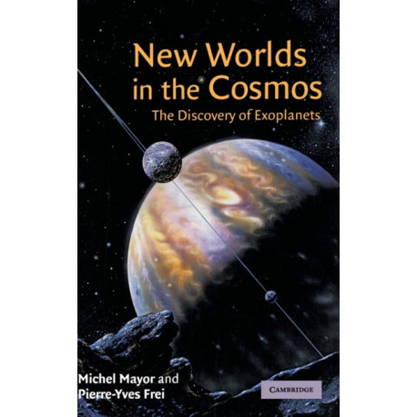 New Worlds in the Cosmos: The Discovery of Exoplanets