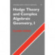 Hodge Theory and Complex Algebraic Geometry I: Volume 1