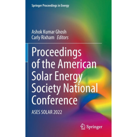 Proceedings of the American Solar Energy Society National Conference: ASES SOLAR 2022
