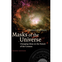 Masks of the Universe: Changing Ideas on the Nature of the Cosmos