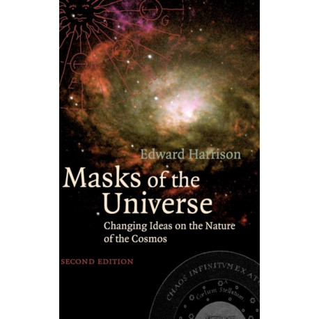 Masks of the Universe: Changing Ideas on the Nature of the Cosmos