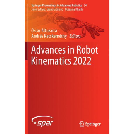Advances in Robot Kinematics 2022