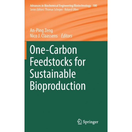 One-Carbon Feedstocks for Sustainable Bioproduction