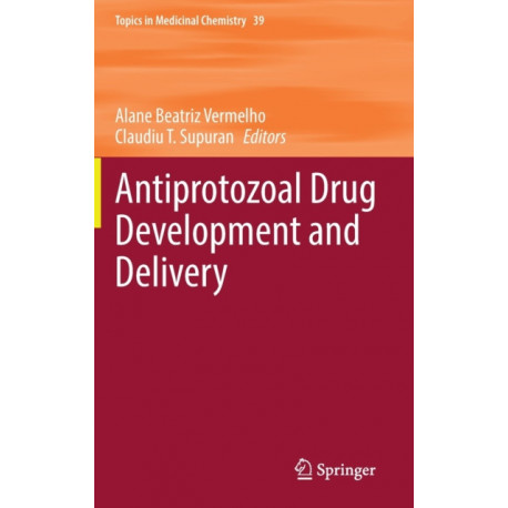 Antiprotozoal Drug Development and Delivery