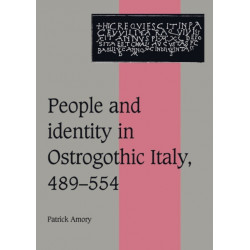 People and Identity in Ostrogothic Italy, 489–554