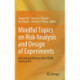 Mindful Topics on Risk Analysis and Design of Experiments: Selected contributions from ICRA8, Vienna 2019