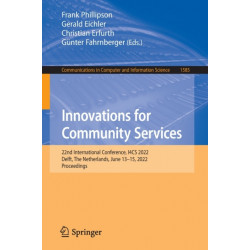 Innovations for Community Services: 22nd International Conference, I4CS 2022, Delft, The Netherlands, June 13–15, 2022, Proceedings