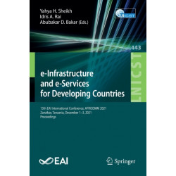 e-Infrastructure and e-Services for Developing Countries: 13th EAI International Conference, AFRICOMM 2021, Zanzibar, Tanzania, December 1-3, 2021, Proceedings