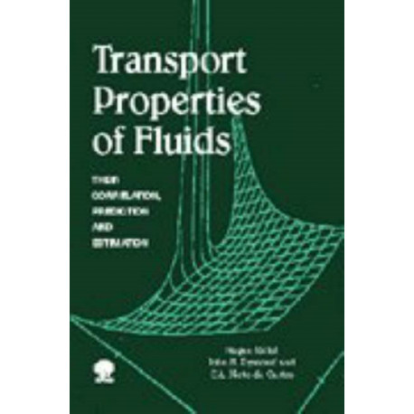 Transport Properties of Fluids: Their Correlation, Prediction and Estimation